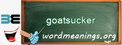 WordMeaning blackboard for goatsucker